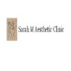 SARAH M AESTHETIC CLINIC